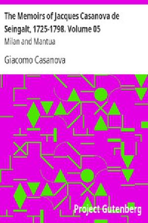 [Gutenberg 2955] • The Memoirs of Jacques Casanova de Seingalt, 1725-1798. Volume 05: Milan and Mantua